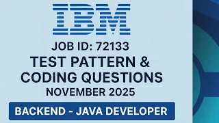 IBM TEST PATTERN CODING QUESTIONS FOR BACKEND - JAVA DEVELOPER CONDUCTED IN NOVEMBER 2025