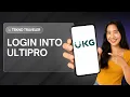 HOW TO LOGIN INTO ULTIPRO 2025 ULTIPRO UKG LOGIN