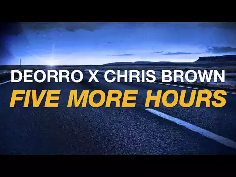 Download MP3 Deorro x Chris Brown - Five More Hours (Arguxell Extended Edit)