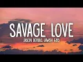 Download Lagu Jason Derulo - Savage Love (Prod. Jawsh 685) (Lyrics)