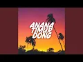 Lagu Anana Timur Dong (feat. Anya)