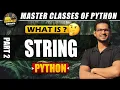 Mastering Strings in Python Essential Skills for Beginners and Beyond PART 2 by Prasanna Sir