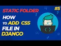 How to link Static Files CSS in Django with template HTML Static Folder in Django