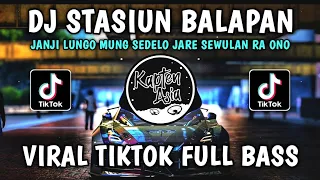 dj janji lungo mung sedelo jare sewulan ra ono dj stasiun balapan viral tiktok terbaru 2023