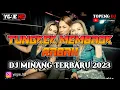 Lagu DJ MINANG TUNGKEK MAMBAOK RABAH!!! BREAKBEAT 2023 SATU ROOM GILA