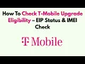 How To Check T-Mobile Upgrade Eligibility - EIP Status IMEI Check