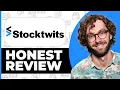 StockTwits Honest Review - Watch Before Using