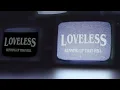 Loveless - Running Up That Hill (A Deal With God) [Audio]