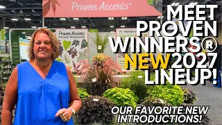 First Look at the NEW Proven Winners Plants for 2027