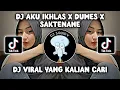 Download Lagu DJ AKU IKHLAS X DUMES X SAKTENANE SLOW BOOTLEG SOUND KANE VIRAL TIKTOK TERBARU 2023! Wildtzz Remixer