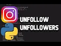 Create an Unfollow Unfollowers Instagram BOT in Python