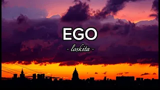 Download Lirik Lagu EGO - Loskita (lyrics) MP3