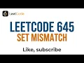 Leetcode 645 Set Mismatch