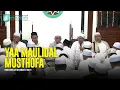 Download Lagu Ya Maulidal Musthofa - Habib Abdullah Al Habsyi | Lirik \u0026 Terjemah