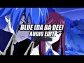 Download Lagu blue (da ba dee) - eifel 65 [edit audio]