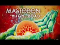 Mastodon - High Road [Audio Visualizer]