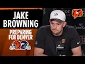 Jake Browning on Bengals Offense Fixing Turnovers MNF Primetime Matchup vs Broncos