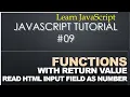 09 Javascript Tutorial - Functions with return value read HTML TextField as Number