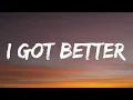 Download Lagu Morgan Wallen - I Got Better (Lyrics)