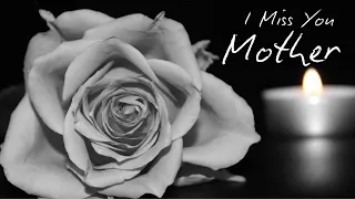 i miss you mother heartbreaking tribute song for mothers in heaven grief loss u0026 remembrance