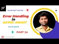 Error Handling in Async Await JavaScript Tutorial 24 try catch techlearningwithRajat