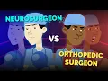Neurosurgeon vs Orthopedic Surgeon Career Battle