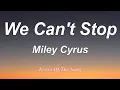 Download Lagu Miley Cyrus - We Can't Stop (Lyrics)