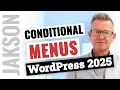 Page Specific Menus - Conditional Menus for WordPress Tutorial 2025