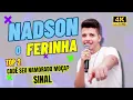 Karaokê Nadson o Ferinha - top 2 (cadê seu namorado moça / sinal)