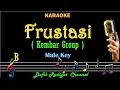 Download Lagu Frustasi (Karaoke) Kembar Group Nada Pria/Cowok Male key B