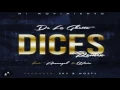 Dices   Remix   De la Ghetto Ft Arcangel Y Wisin