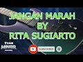 JANGAN MARAH RITA SUGIARTO (cover karaoke versi koplo)