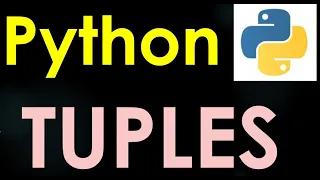 Python 3 Basics 5 - Tuples in Python Create Access Concat Delete Slicing Iterate