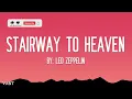 Led Zeppelin - Stairway To Heaven (Lyrics)