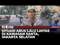 Lagu Kawasan Simpang Santa Ramai Lancar Masuki Jam Berangkat Kerja | Kabar Pagi