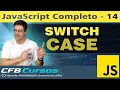 Comando Switch Case em Javascript - Curso de Javascript Moderno