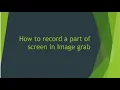 How to record a part of screen in opencv python imagegrab