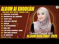 Download Lagu ASSHOLATU 'ALANNABI - AI KHODIJAH FULL ALBUM SHOLAWAT TERBAIK - SHOLAWAT NABI MERDU TERBARU 2025