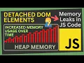 Memory Leaks from Detached DOM Elements Prevent Memory Leaks in your JavaScript Code Part XV