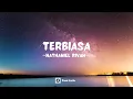 Download Lagu Nathaniel Rivan - Terbiasa (Lirik Lagu)