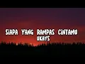 Download Lagu UKAYS - Siapa Yang Rampas Cintamu (Lirik)