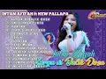 Download Lagu INTAN AFIFAH ft NEW PALLAPA full album surga dibalik dosa - satu rasa cinta || new pallapa terbaru