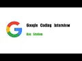 Google Coding Interview Question Leetcode 134 Gas Station