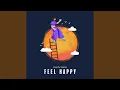 Feel Happy