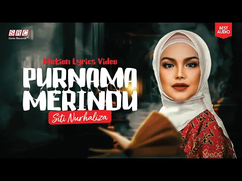 Download MP3 Siti Nurhaliza - Purnama Merindu (Motion Lyrics Video)