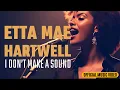 Etta Mae Hartwell – I Don’t Make a Sound (Official Blues Music Video)