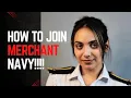 How to Join the Merchant Navy FROM SCRATCH