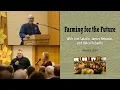Download Lagu Joel Salatin, James Rebanks and Helen Rebanks | Farming for the Future | March 9, 2024