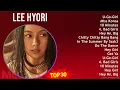 Lagu Lee Hyori 2024 MIX Best Songs - U-Go-Girl, Miss Korea, 10 Minutes, 4. Bad Girls