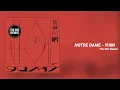Notre Dame  - Yumi (The One Remix)